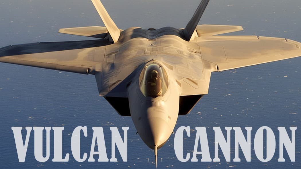 F-22 Vulcan Cannon Tests